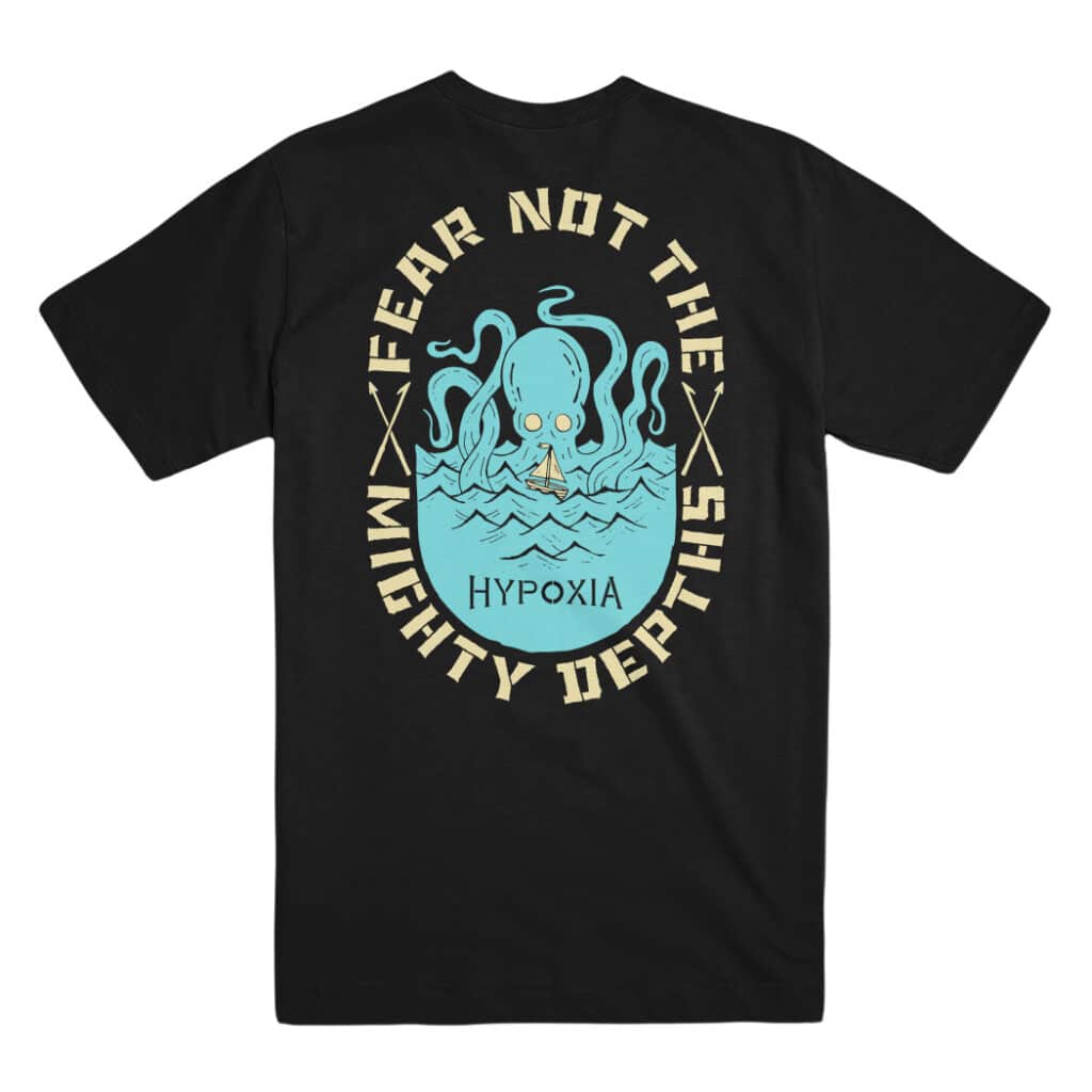 Fear Not the Mighty Octo T-Shirt - HYPOXIA™